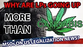 Why Are Canadian LPs Up More Than American MSOs On US Legalization News?! (Friday, March 25th 2022)