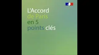 L'Accord de Paris en 5 points cl&eacute;