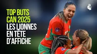 TOP BUTS CAN 2025, LES LIONNES EN T&Ecirc;TE D'AFFICHE