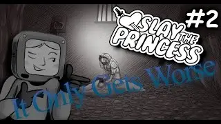 It Only Gets Worse?? (Slay The Princess Blind Playthrough, Part 2)