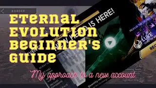 Eternal Evolution | Beginners Guide | My Approach to Getting Started