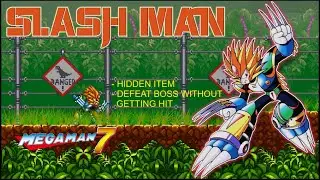 MEGAMAN 7 SNES, SLASH MAN, HIDDEN ITEM AND  DEFEAT BOSS WITHOUT GETTING HIT