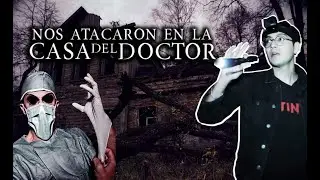Nos atacar0n los DEMONIOS en LA CASA DEL D0CT0R