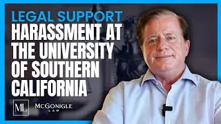 LA Sexual Harassment Lawyer |  Harassment at the University of Southern California