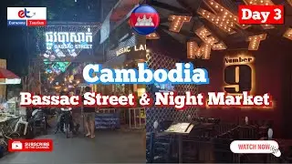 Cambodia Group Tour | Bassac Street & Night Market | Group Tour 2023 | By Eurozone Tourism