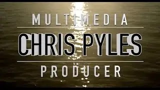 CHRIS PYLES - 2016 Multimedia Demo Reel