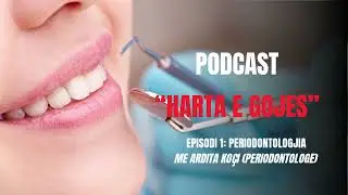 Emisioni “Harta e gojës” me doktoreshë Ardita Koçi. Emisioni nr.1 
