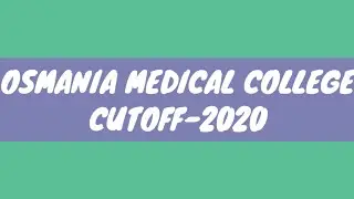 OSMANIA MEDICAL COLLEGE CUTOFF 2020 | NEET 2020 | KNRUHS [STATE QUOTA]