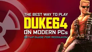 RedNukem - The Best Way To Experience Duke 64 | Setup Guide