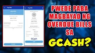 PWEDE PABA MAGBAYAD NG MGA OVERDUE BILLS GAMIT ANG GCASH?