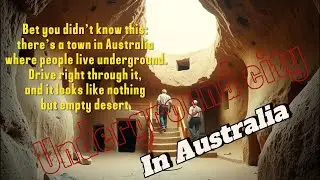 The Town That Escaped the Sun | Life Underground in Australia