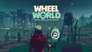 WHEEL WORLD | Full Soundtrack OST