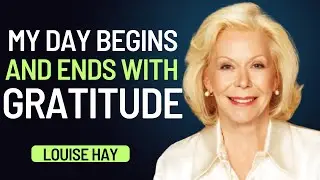 Louise Hay: My Day Begins and Ends With Gratitude | Heal Your Life With Thankfulness