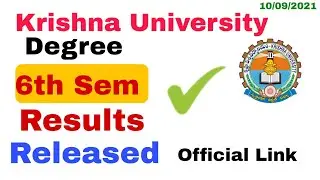 Krishna University Degree 6th sem Results Released Officially 2021 || KrU degree Results 2021