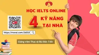Học Ielts Online 4 kỹ năng tại nh&agrave; |  B&ugrave;i Đức Tiến