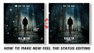 🔥How To Make Feel The Status Editing | Kinemaster States Editing Video | kinemaster status tauriel
