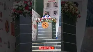 khan sir in Lpu ❤️&zwj;🔥 #lpuuniversity #admissionprocess #khansir #bihar #lovelyprofessionaluniversity