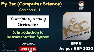 Fy BCS | Sem 1 | Electronics | Ch 5 - Introduction to Instrumentation System  | Lecture 1 | SPPU |