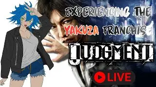 Judgment Is PEAK RGG &mdash; Experiencing the Yakuza Franchise | LIVE #16