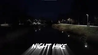 Night Hike // Nakts pārgājiens // Latvia // 4K