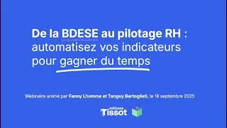 Webinaire : BDESE et pilotage RH, automatisez vos indicateurs pour gagner du temps