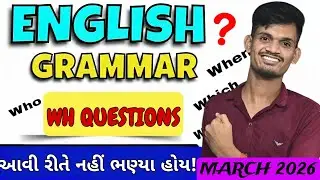 Std 10 & 12 English Grammar Wh Questions🔥| Wh Family Word | March 2026 Board Exam 💯|4 માર્ક્સ રોકડા💯