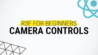 Camera Controls - React Three Fiber Tutorial for Beginners