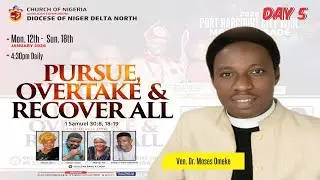 DAY 5 (DNDN) - 2026 PORT HARCOURT CITY-WIDE MEGA CRUSADE || PURSUE, OVERTAKE AND RECOVER ALL