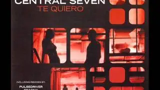 Central Seven - Te Quiero (1999)