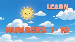 Numbers Song for Kids | Count 1 to 10