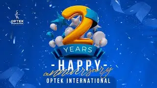 Happy 2nd Anniversary Optek International!