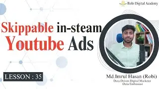 #033 Skippable In Stream  Youtube Ads| Youtube  Ads | Google Ads Basic to Advance in Bangla