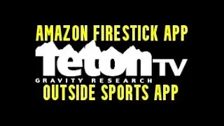 AMAZON FIRESTICK APP TETON TV SPORTS