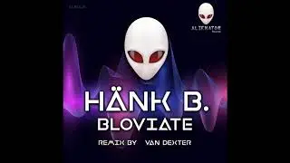 H&Atilde;&curren;nk B. - Bloviate (Van Dexter Remix)