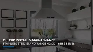 Cosmo Appliances Island Range Hood 63ISS Series | Oil Cup Install & Maintenance