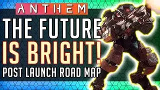 Anthem Road Map | The Future Of Anthem is Looking Good! #Anthem