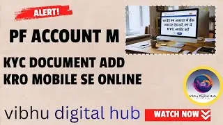 Pf account m kyc kese kre? @VIBHUDIGITALHUB 