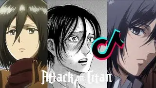 Attack on Titan - TIKTOK COMPILATION #20 (MIKASA EDITION)