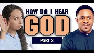 HOW DO I HEAR GOD PART 3 mp4