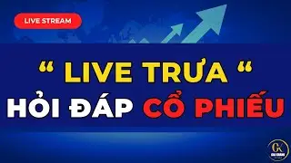 🔴 LIVE STREAM TRƯA (THỊ TRƯỜNG 28/1): HỎI ĐÁP CỔ PHIẾU| ĐÁNH GIÁ THỊ TRƯỜNG CHUNG!