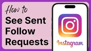 How to See Sent Follow Requests on Instagram (2025)