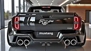 2026 Mustang Pickup Revealed &ndash; Ford&rsquo;s Wildest Muscle Truck Ever Built!