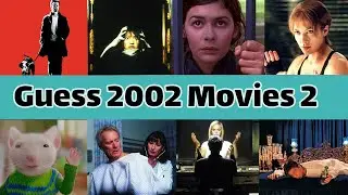 Guess the 2002 MOVIES 2 BY THE Photo| CHALLENGE/ TRIVIA/ QUIZ
