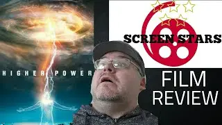 Higher Power (2018) Sci-Fi Film Review
