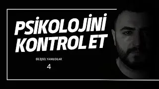Bilişsel Yanılgılar | Trade&rsquo;de Mantığı Bozan G&ouml;r&uuml;nmez Tuzaklar #4
