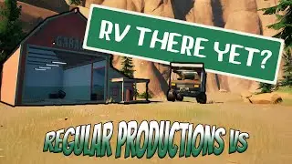 RV THERE YET VS REGULAR PRODUCTIONS