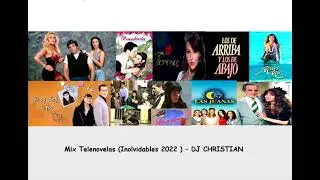 Mix Telenovelas 2022  - DJ CHRISTIAN