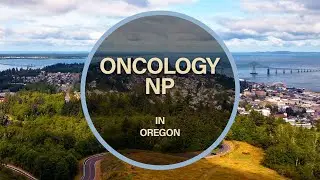 Oncology NP Opportunity in Oregon