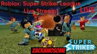 Live Streaming | Roblox | Super Striker League | Chilling with friends