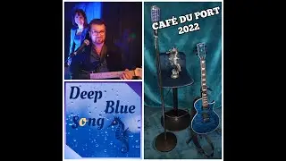 Deep Blue Song au CAF&Eacute; DU PORT !